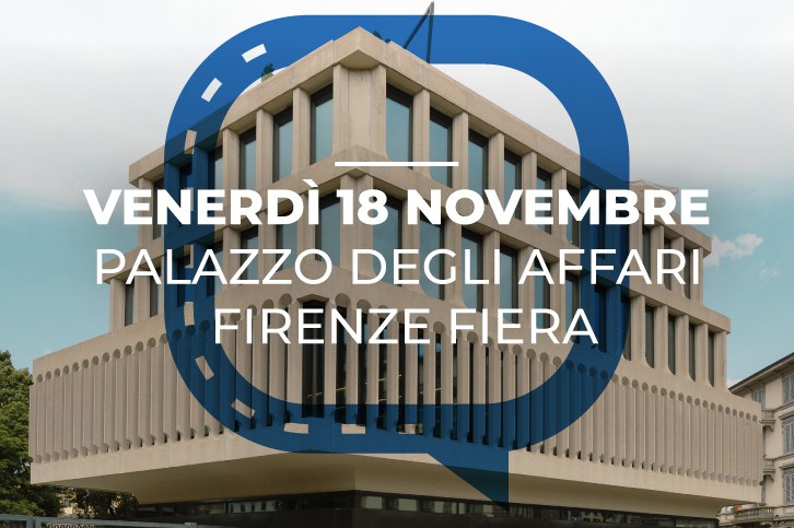 Palazzo degli Affari - Firenze Fiera, venerdì 18 novembre 2022